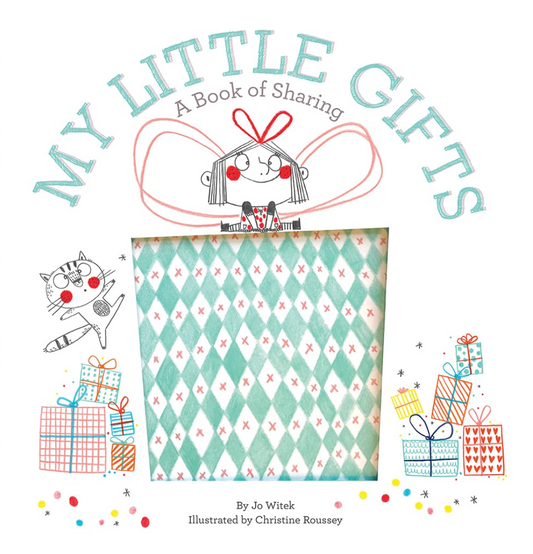 My Little Gifts: A Book of Sharing Hardcover
